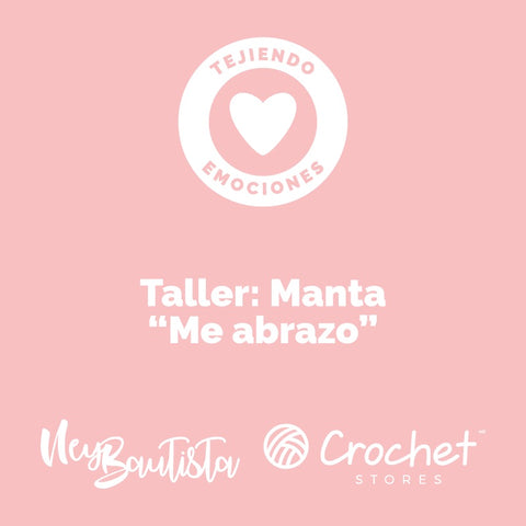 Guía: Manta "Me Abrazo" (Tejiendo emociones)