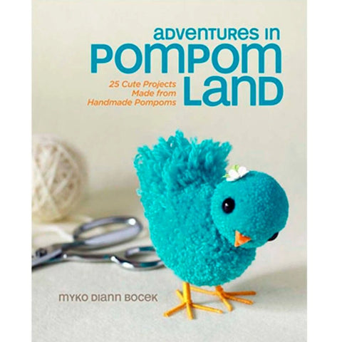 ADVENTURES IN POMPOM LAND - Crochetstores47038609781454703860