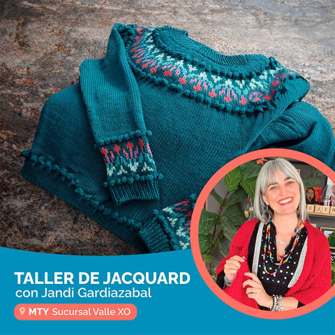 Taller de Jacquard con Jandi Gardiazabal (MTY – Sucursal VALLE XO) - CrochetstoresJANMTY