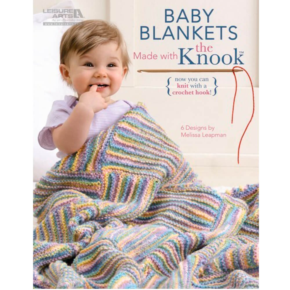 BABY BLANKETS MADE WITH THE KNOOK - Crochetstores5777LA9781464701894