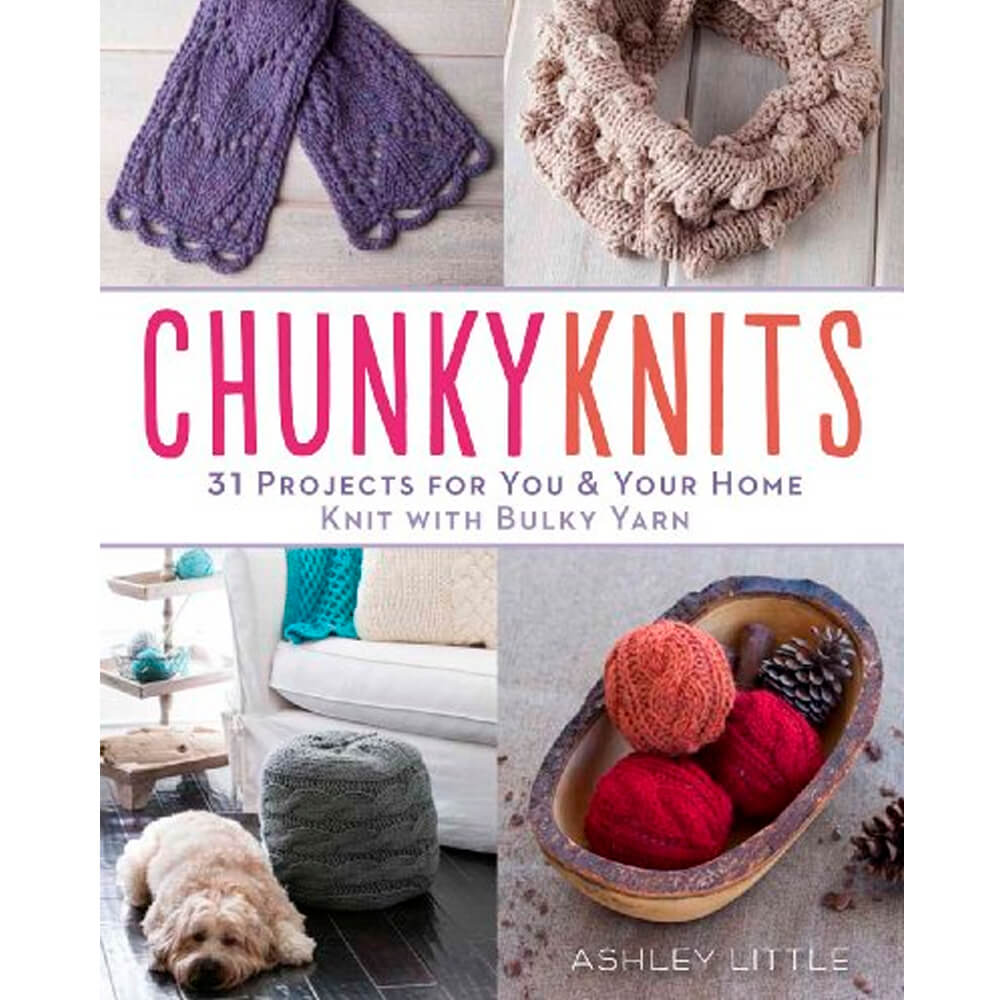 CHUNKY KNITS - 31 PROJECTS - Crochetstores47087119781454708711