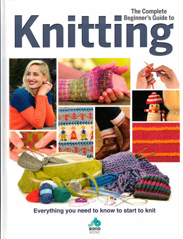 THE COMPLETE BEGIN KNITTING - Crochetstores29180279781912918027