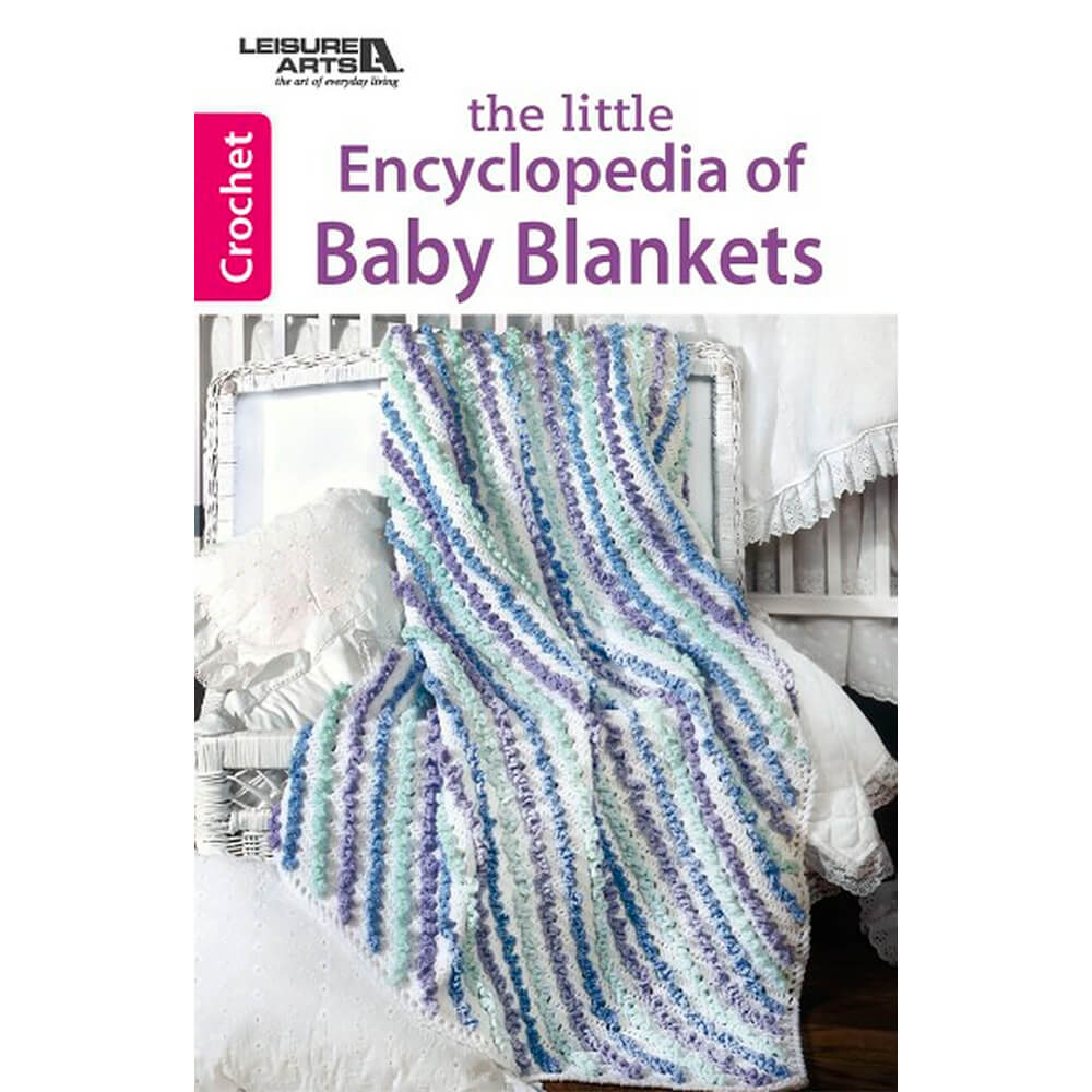 THE LITTLE ENCYC OF BABY BLANKETS - Crochetstores75552LA9781464739286